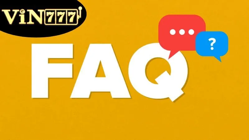 VIN777 | Nhà Cái Uy Tín - Link Truy Cập Chính Thức Mới Nhất 2025 196 Câu hỏi thường gặp (FAQ)